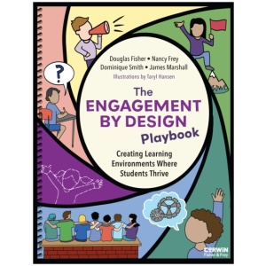 The Engagement by Design Playbook: Creating Learning Environments Where Students Thrive