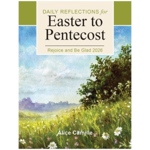 Rejoice and Be Glad 2026: Daily Reflections for Easter to Pentecost