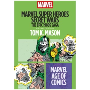 Marvel Super Heroes Secret Wars: The Epic 1980s Saga