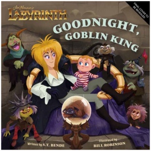 Jim Henson’s Labyrinth: Goodnight, Goblin King