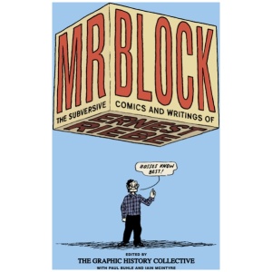 Mr. Block: The Subversive Comics and Writing of Ernest Riebe
