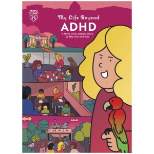 My Life Beyond ADHD: A Mayo Clinic Patient Story