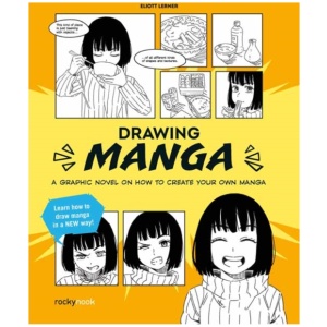 Drawing Manga: A Graphic Novel Guide on How To Create Your Own Manga