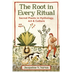 The Root in Every Ritual: Sacred Plants in Mythology, Art, and Culture