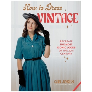 How to Dress Vintage: Re-Create the Most Iconic Looks of the 20th Century