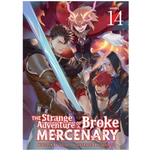 The Strange Adventure of a Broke Mercenary (Light Novel) Vol. 14