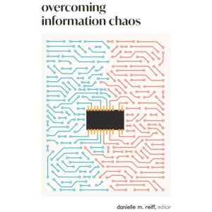 Overcoming Information Chaos: A Guide to Cultivating Peaceful Communities in the Digital Age